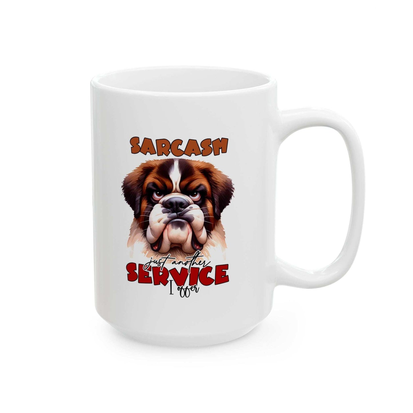 Funny Sarcasm a Service I Offer - Ceramic Coffee Mug - Purrfect Pet Haven