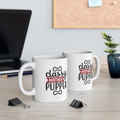Classy Mother Pupper Ceramic Mug - Perfect Gift for Dog Moms & Pet Lovers - Purrfect Pet Haven
