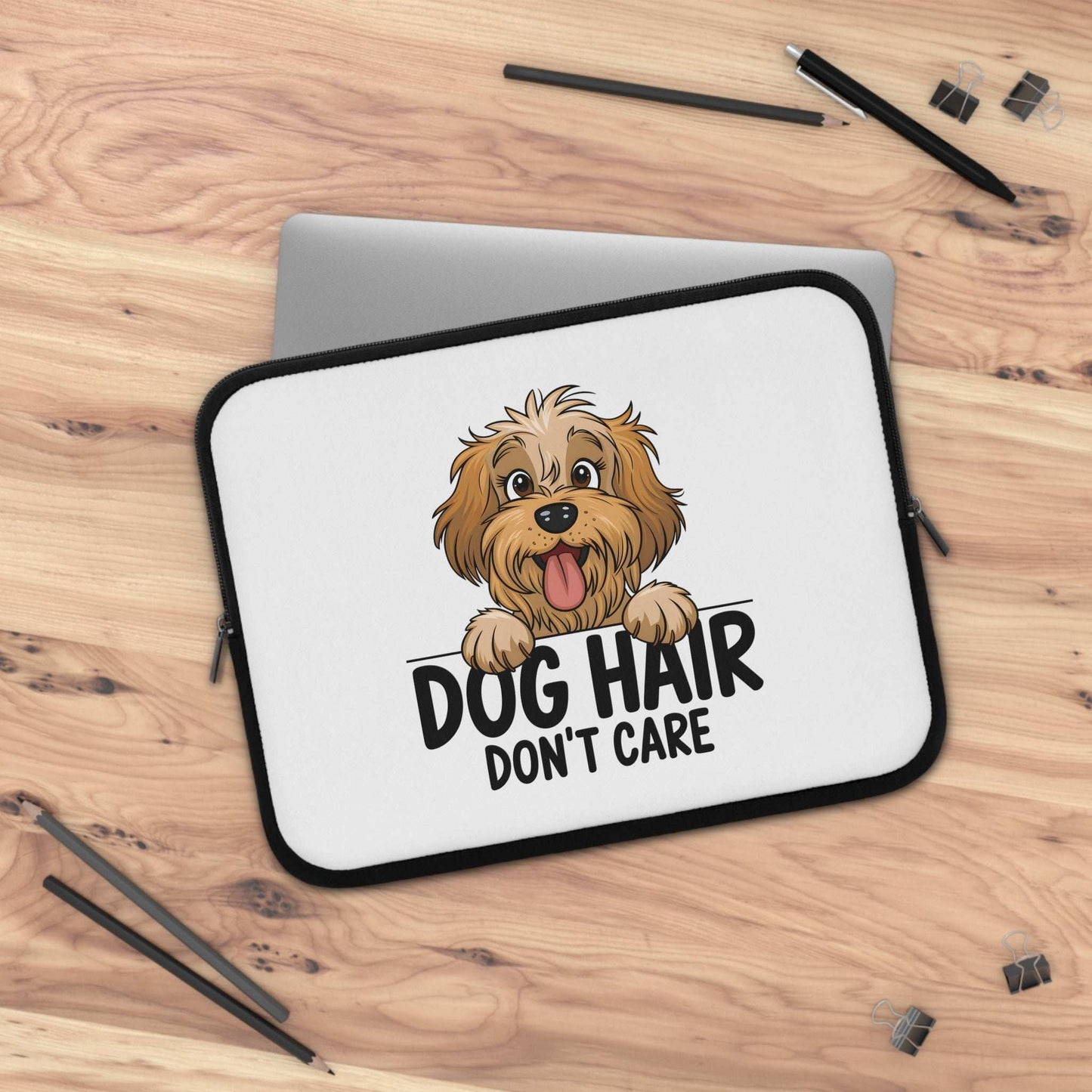 Dog Hair Don't Care Laptop Sleeve - Cute Dog Laptop Case - Purrfect Pet Haven