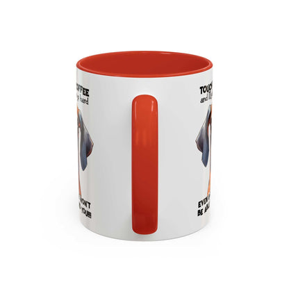 Funny Dog Coffee Mug for Pet Lovers – Tough Coffee Quote – Gift for Dog Owners - Purrfect Pet Haven