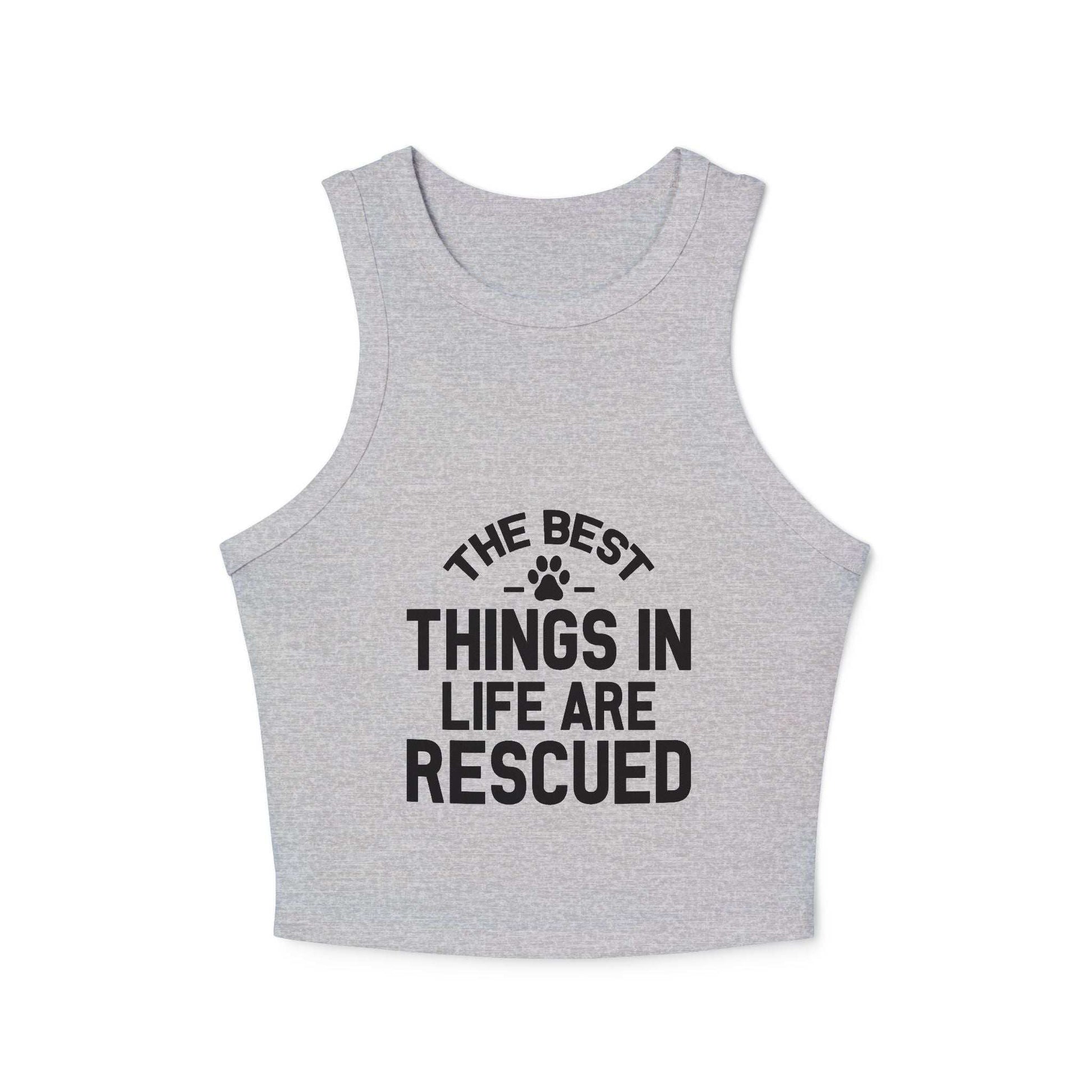 Rescue Love Women's Micro Rib Racer Tank Top - The Best Things in Life Are Rescued | Purrfect Pet Haven