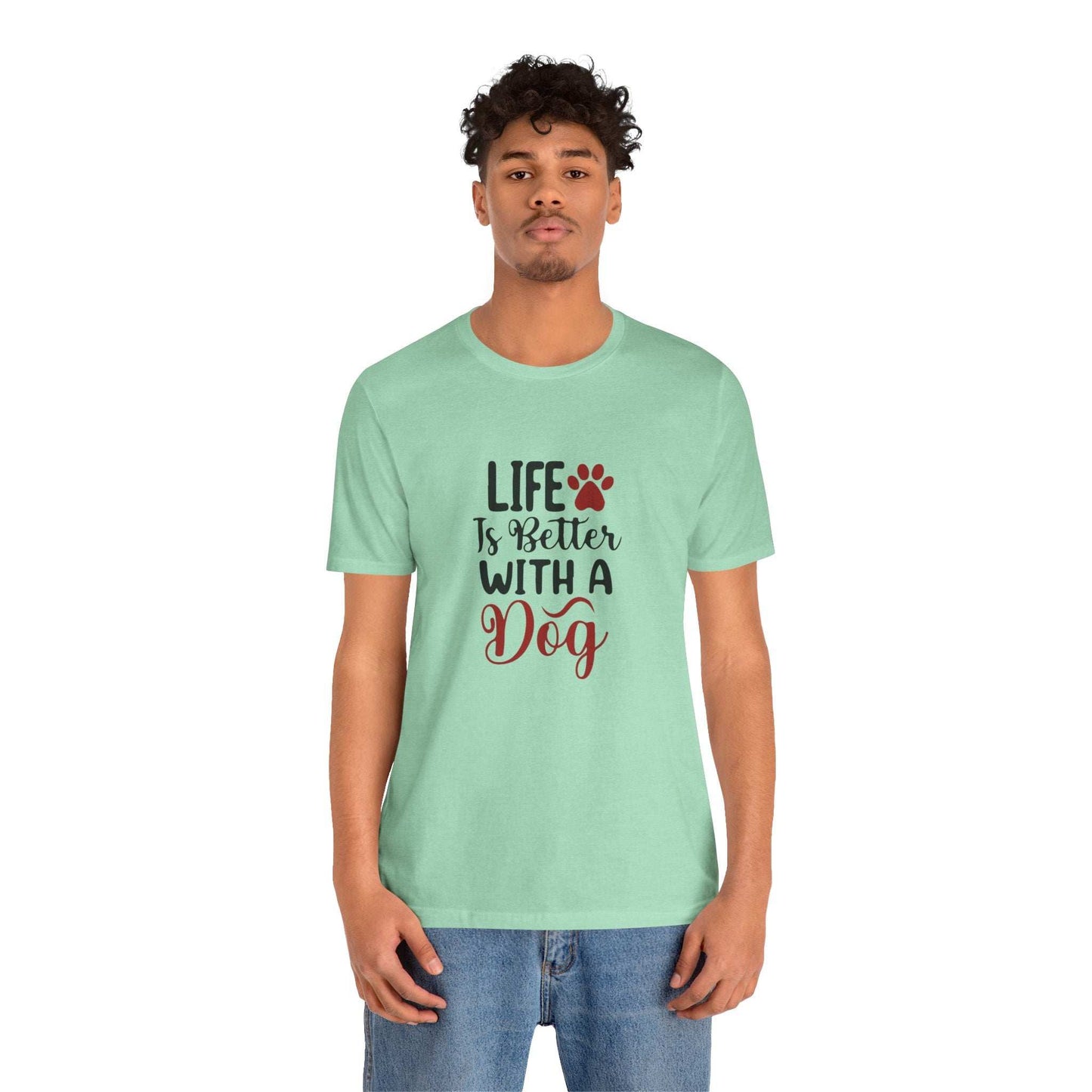 Life is Better with a Dog Tee - Unisex Jersey Short Sleeve T-Shirt - Purrfect Pet Haven