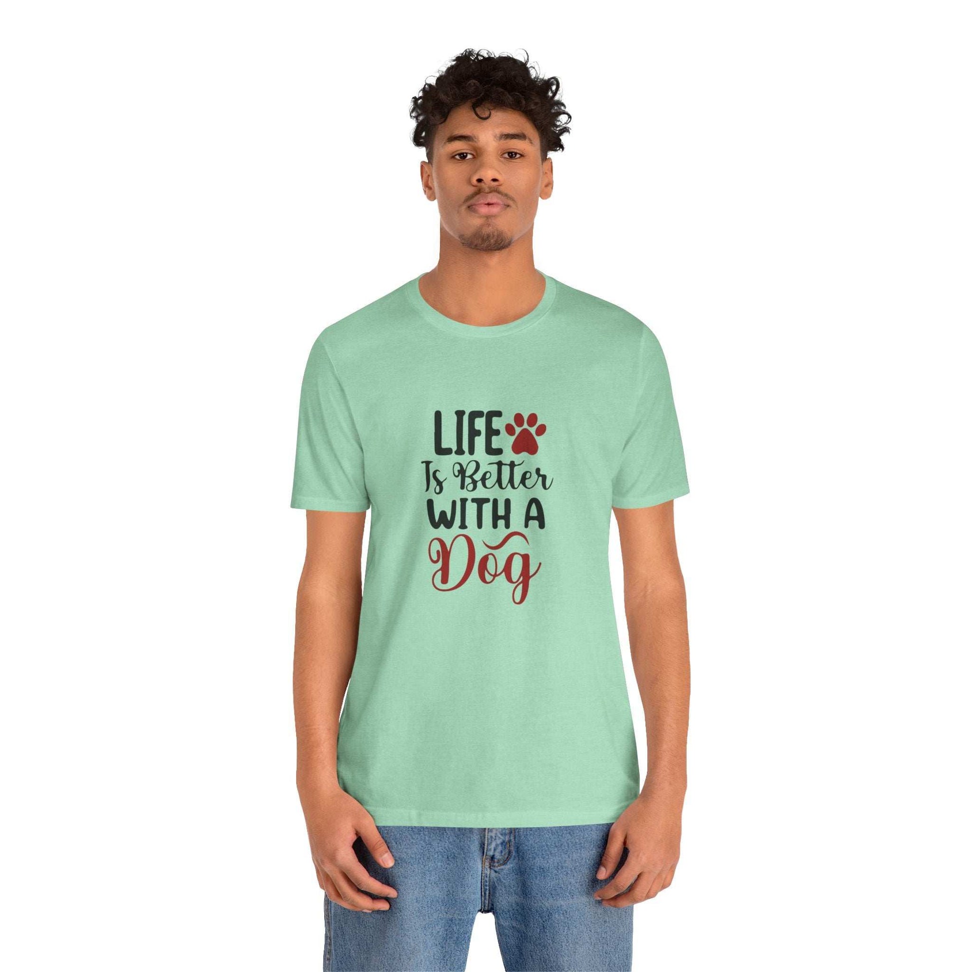 Life is Better with a Dog Tee - Unisex Jersey Short Sleeve T-Shirt - Purrfect Pet Haven