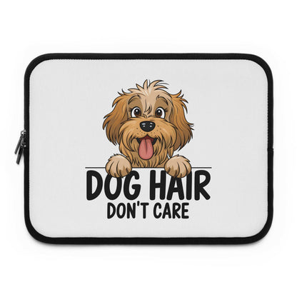 Dog Hair Don't Care Laptop Sleeve - Cute Dog Laptop Case - Purrfect Pet Haven