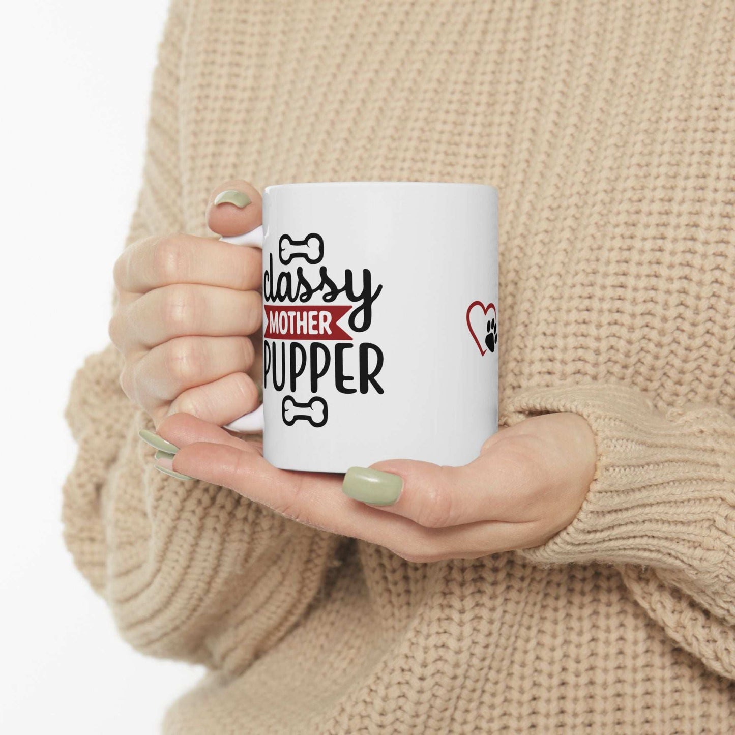 Classy Mother Pupper Ceramic Mug - Perfect Gift for Dog Moms & Pet Lovers - Purrfect Pet Haven