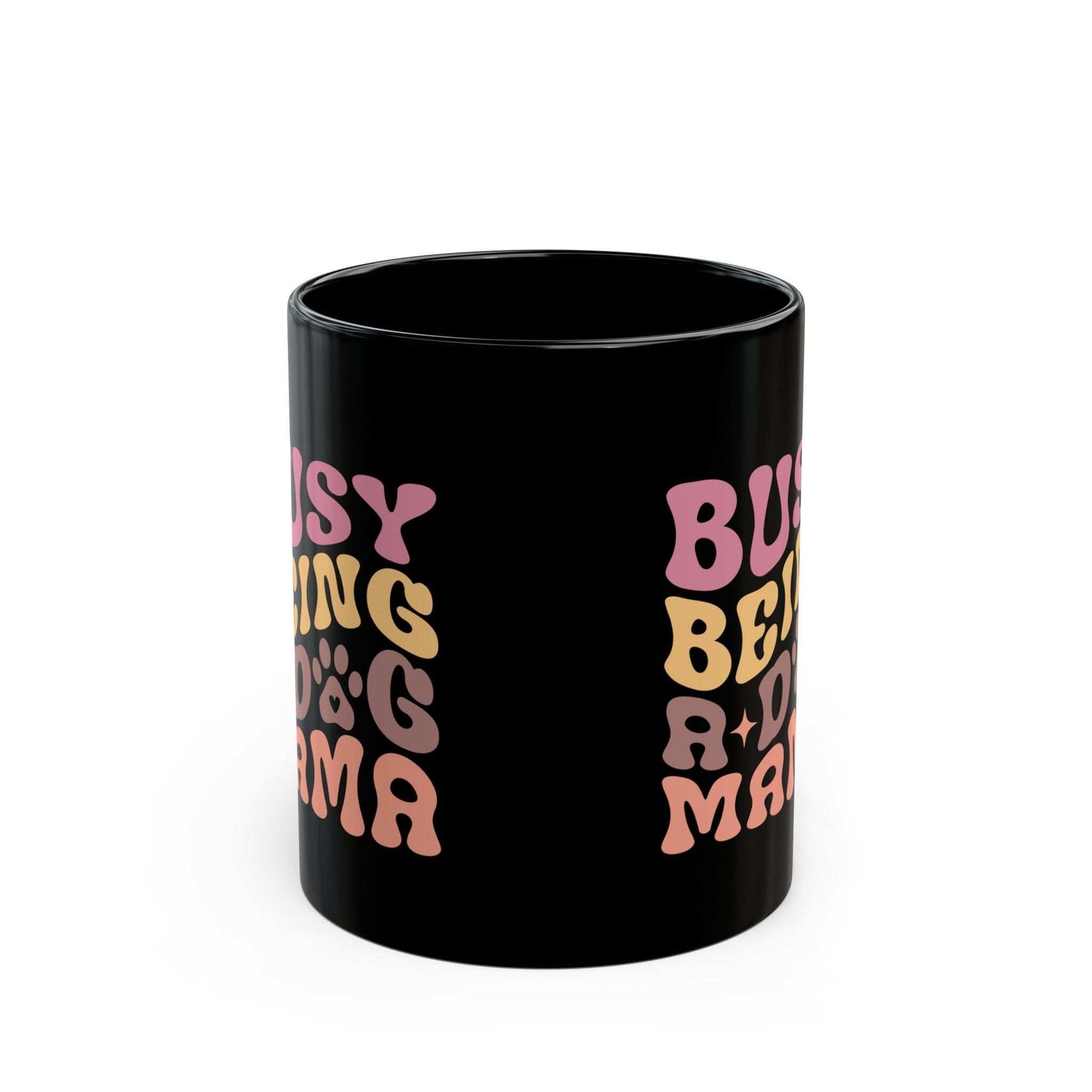 Cute Dog Mama Mug - Busy Being a Dog Mama | Purrfect Pet Haven