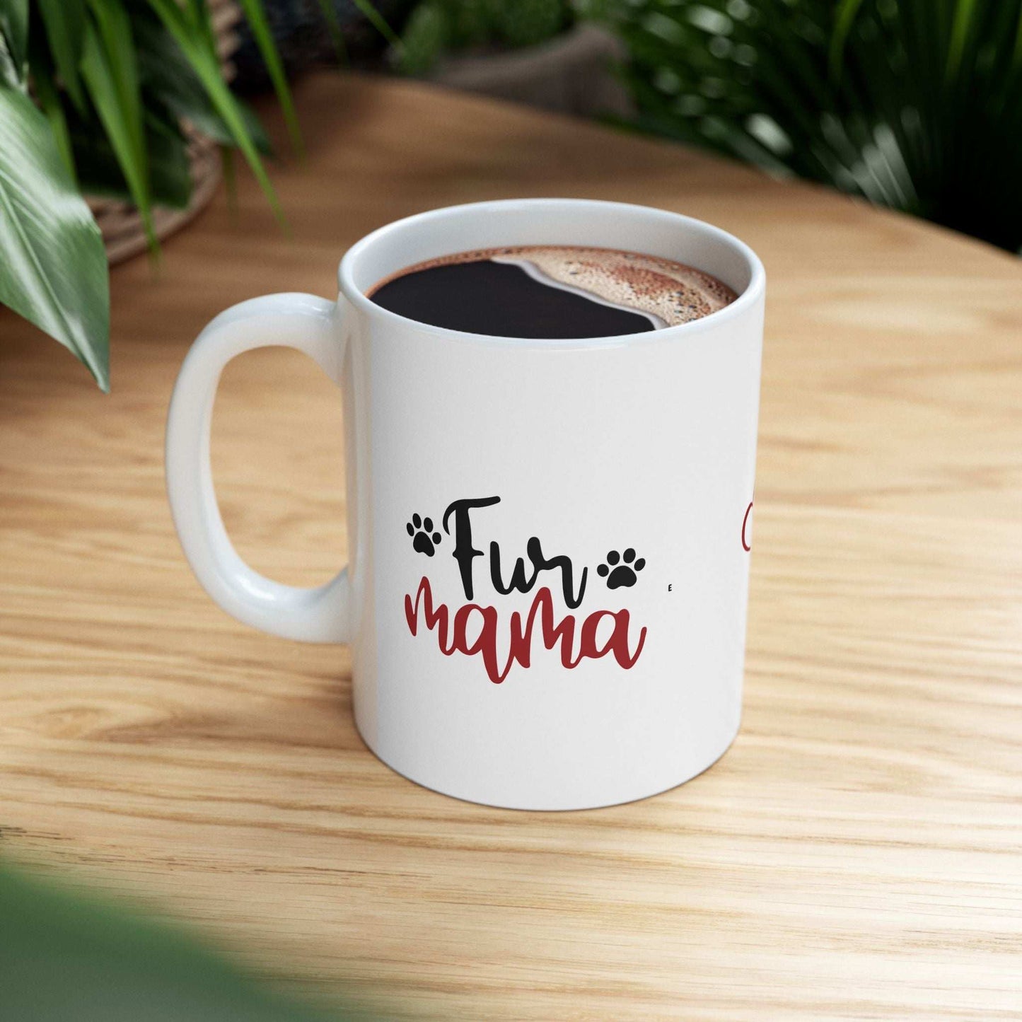 Fur Mama Ceramic Mug - 11oz & 15oz with Heart and Paw Print Design - Purrfect Pet Haven