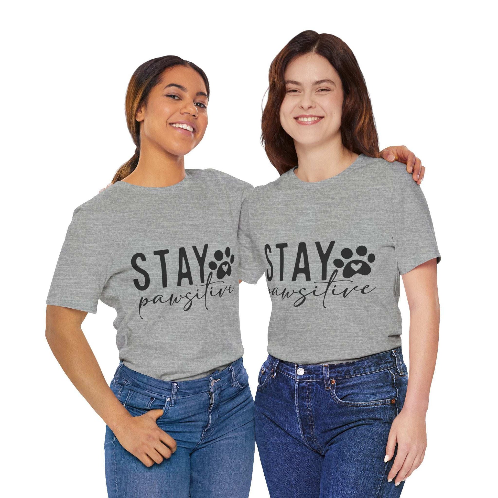 Stay Pawsitive Unisex Tee - Purrfect Pet Haven