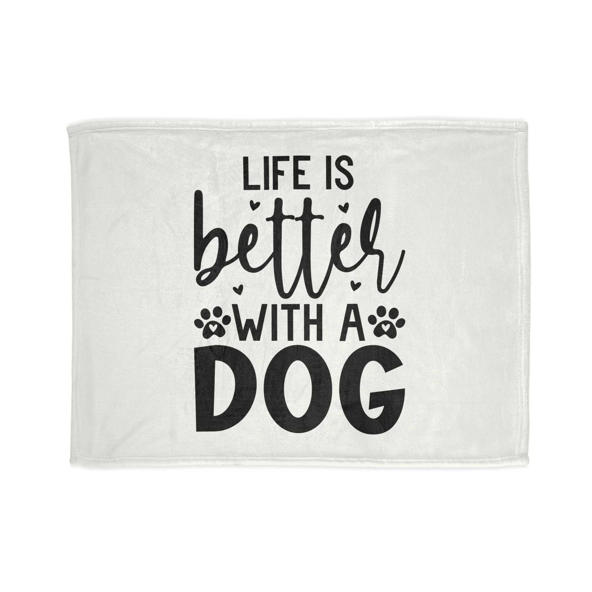 Dog Lover's Soft Polyester Blanket - 'Life is Better with a Dog' - Purrfect Pet Haven