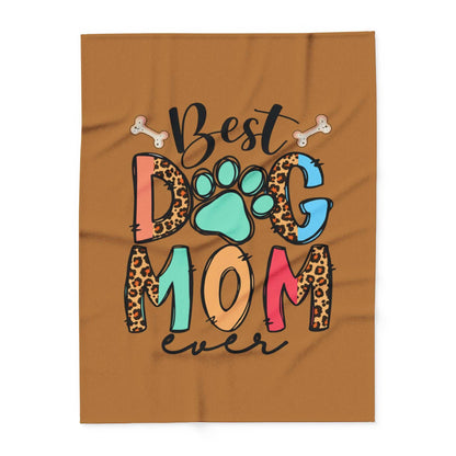 Best Dog Mom Ever Fleece Blanket - Cozy Pet Blankie - Purrfect Pet Haven