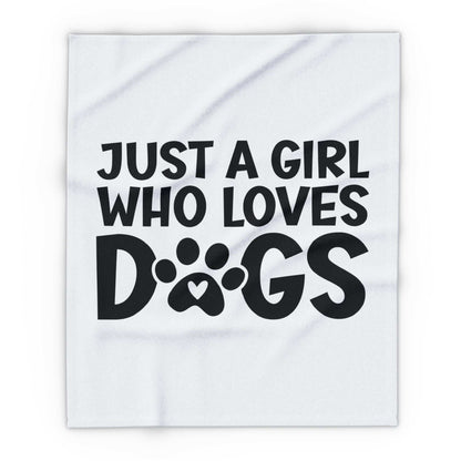 Just a Girl Who Loves Dogs - Fleece Blanket - Purrfect Pet Haven