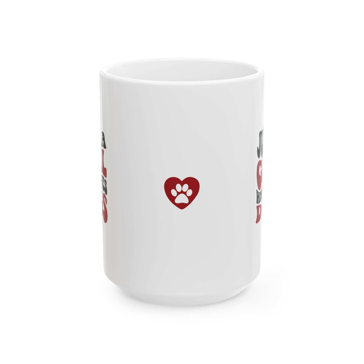 Just a Girl Who Loves Dogs Ceramic Mug | 11oz & 15oz Sizes | Perfect Gift for Dog Lovers - Purrfect Pet Haven