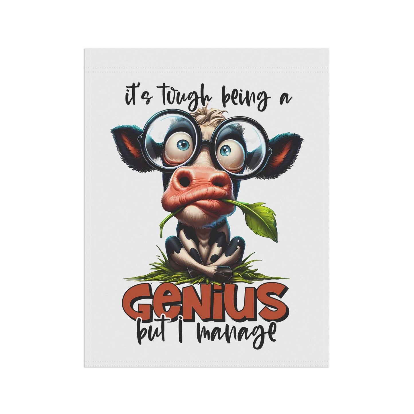 Funny Cow Garden Banner - "It's Tough Being a Genius But I Manage" | Purrfect Pet Haven