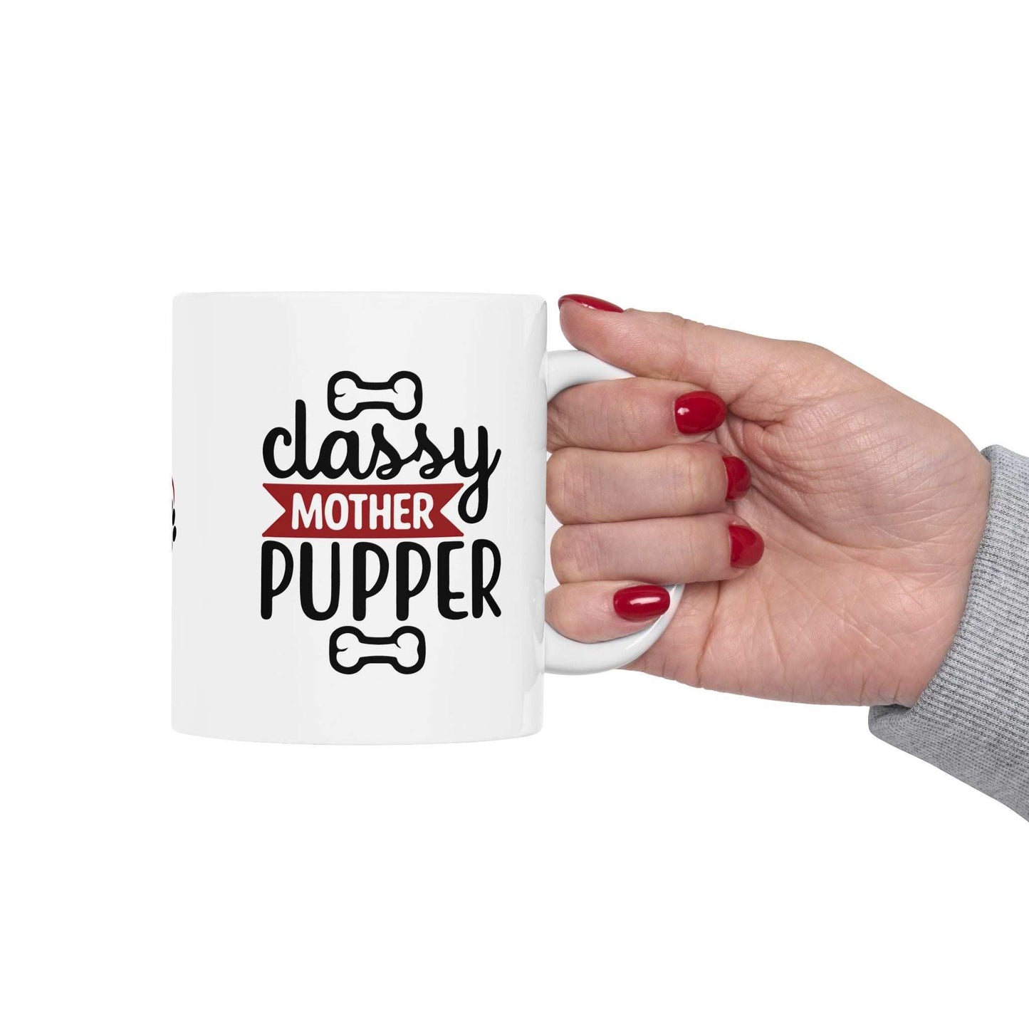 Classy Mother Pupper Ceramic Mug - Perfect Gift for Dog Moms & Pet Lovers - Purrfect Pet Haven