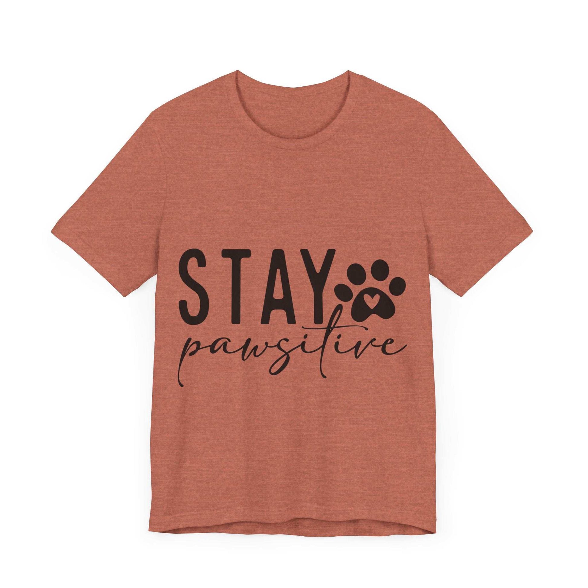 Stay Pawsitive Unisex Tee - Purrfect Pet Haven