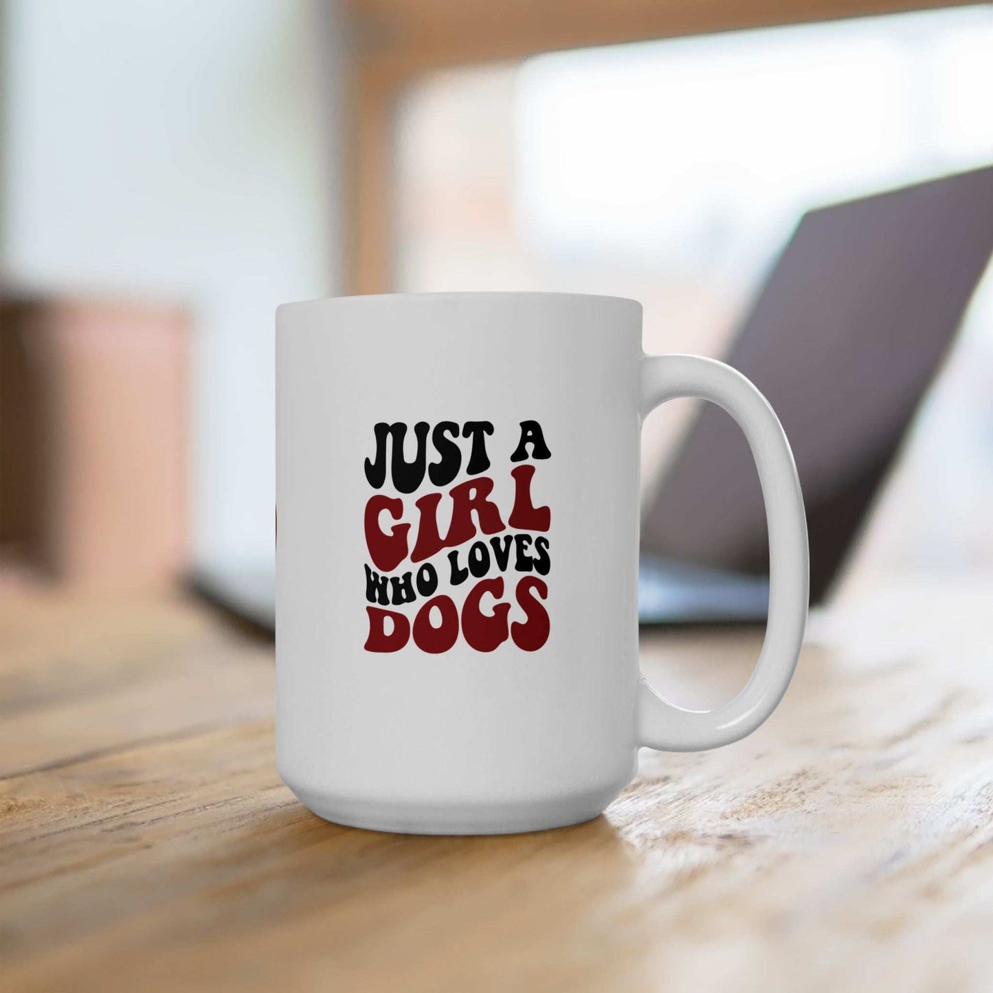 Just a Girl Who Loves Dogs Ceramic Mug | 11oz & 15oz Sizes | Perfect Gift for Dog Lovers - Purrfect Pet Haven
