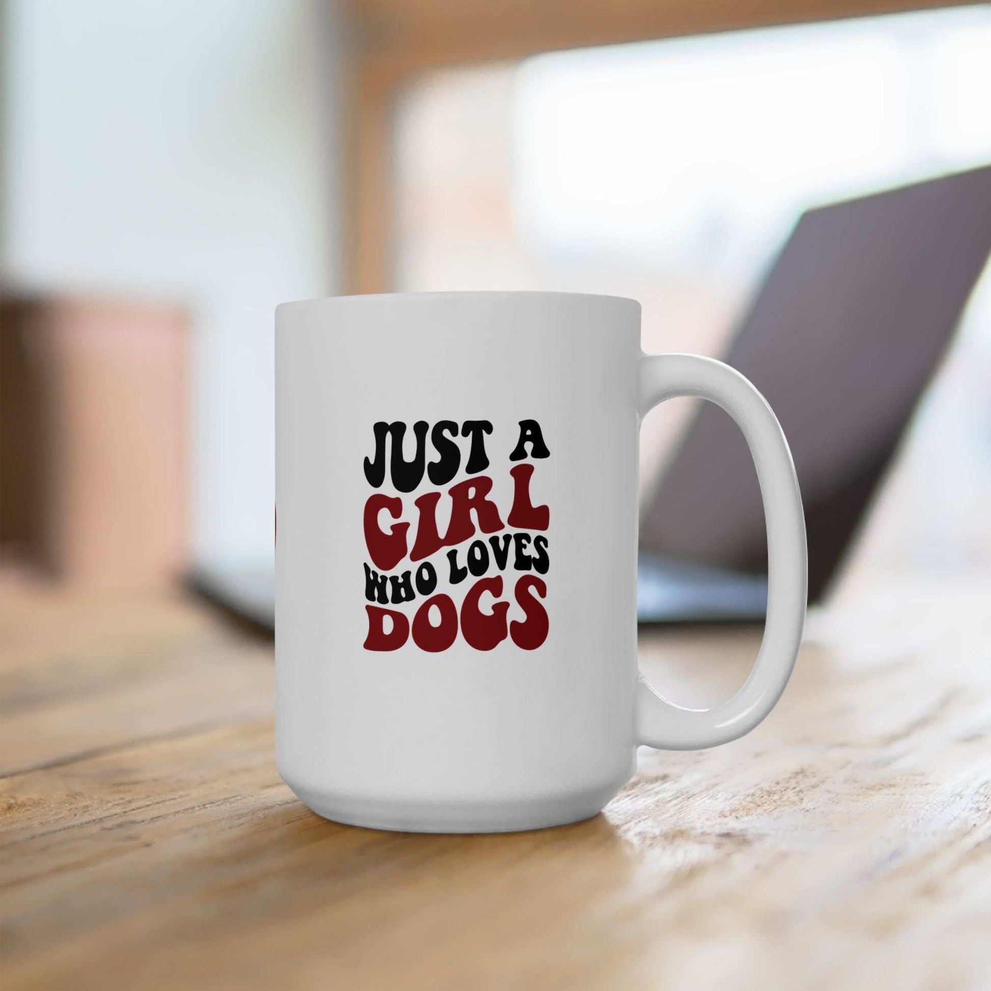 Just a Girl Who Loves Dogs Ceramic Mug | 11oz & 15oz Sizes | Perfect Gift for Dog Lovers - Purrfect Pet Haven