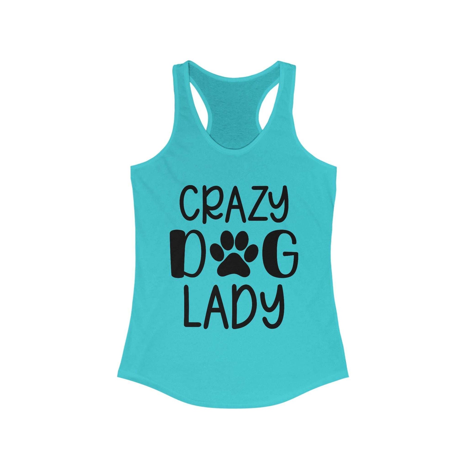 Crazy Dog Lady Racerback Tank Top - Perfect for Dog Lovers - Purrfect Pet Haven
