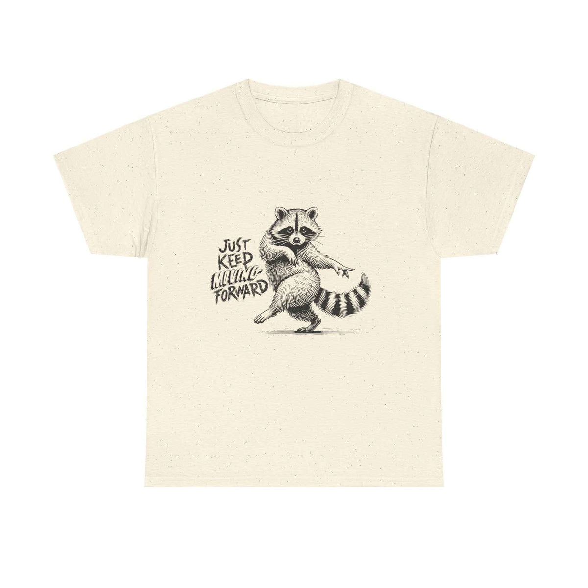 Raccoon 'Just Keep Shuffleing Forward' Tee