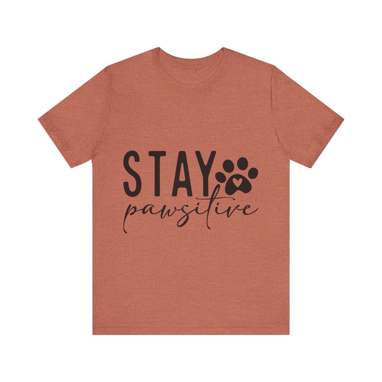 Stay Pawsitive Unisex Tee - Purrfect Pet Haven