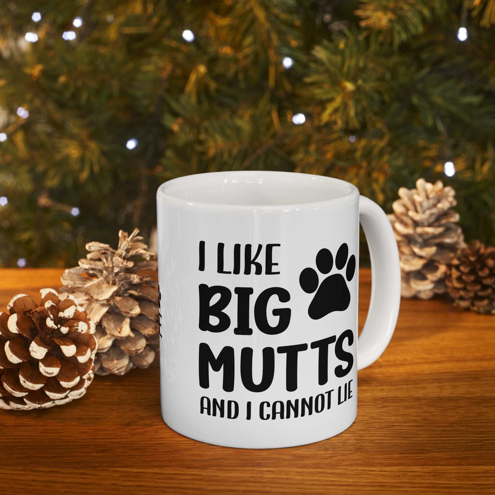 Ceramic Mug - 'I Like Big Mutts and I Cannot Lie' Funny Dog Lover Gift - Purrfect Pet Haven