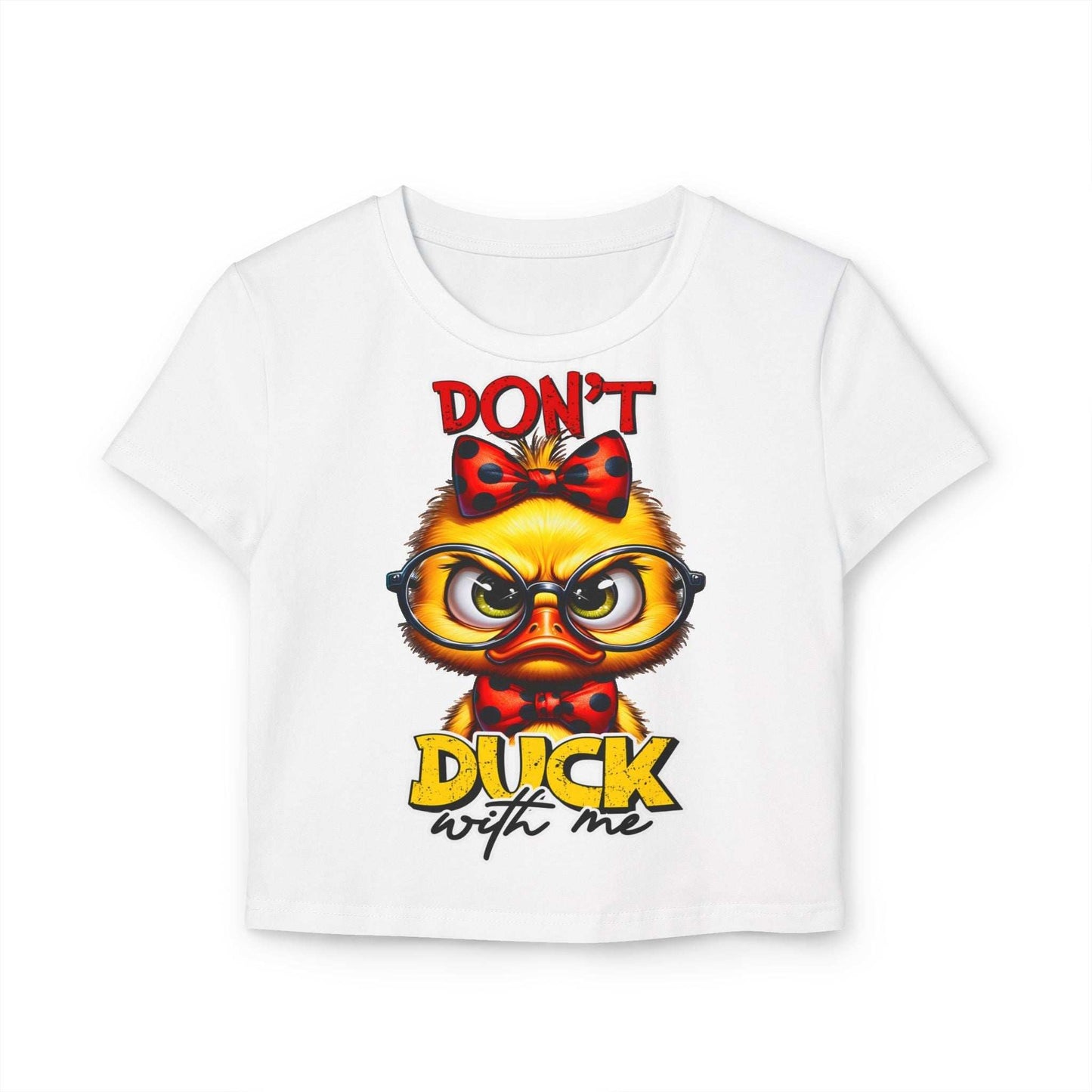 Funny Duck Graphic Women's Baby Tee - Don't Duck with Me | Purrfect Pet Haven