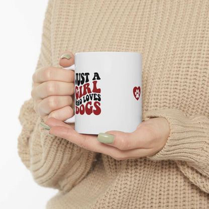 Just a Girl Who Loves Dogs Ceramic Mug | 11oz & 15oz Sizes | Perfect Gift for Dog Lovers - Purrfect Pet Haven