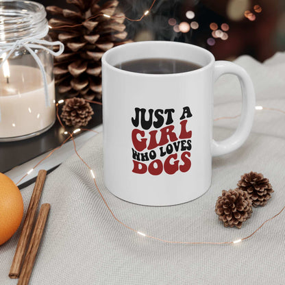 Just a Girl Who Loves Dogs Ceramic Mug | 11oz & 15oz Sizes | Perfect Gift for Dog Lovers - Purrfect Pet Haven