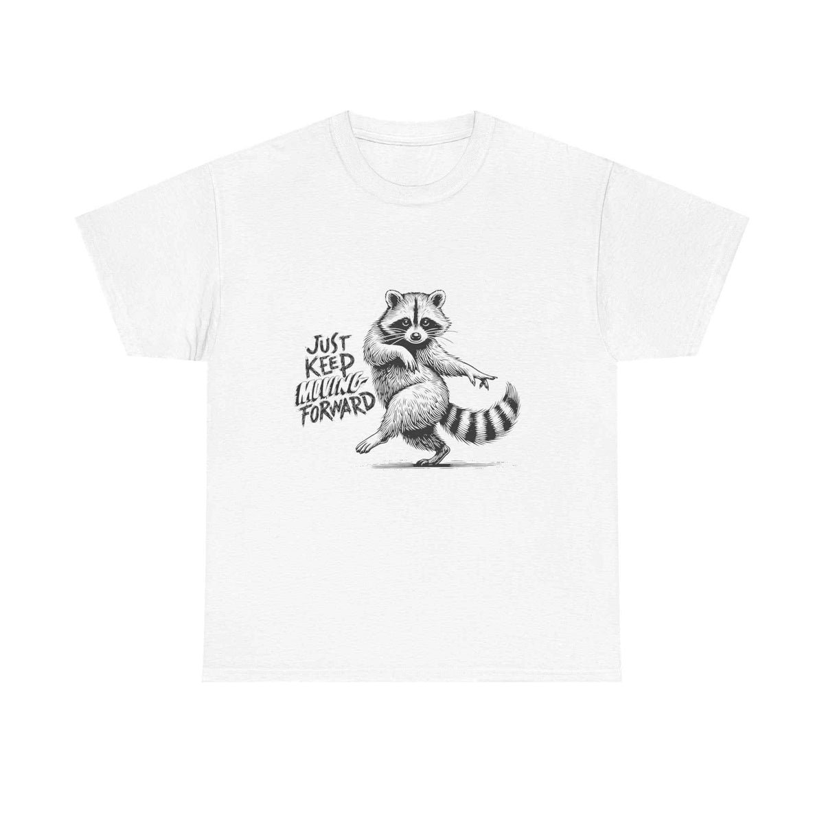 Raccoon 'Just Keep Shuffleing Forward' Tee