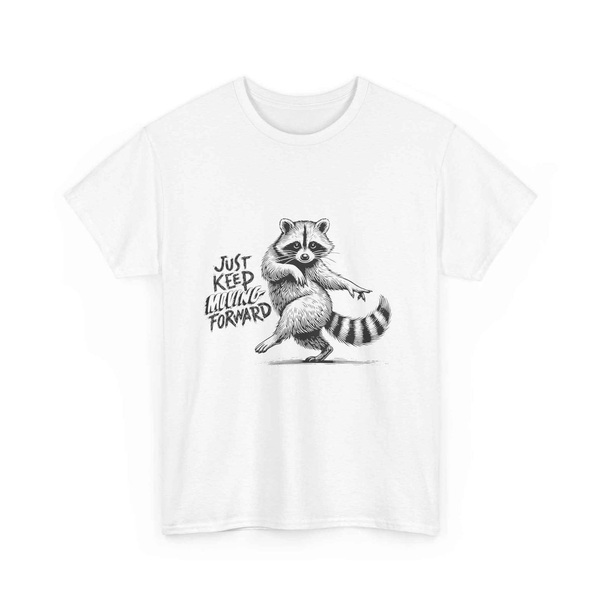 Raccoon 'Just Keep Shuffleing Forward' Tee
