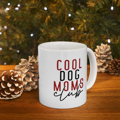 Cool Dog Mom Ceramic Mug - Perfect Gift for Dog Lovers - 11oz & 15oz Options - Purrfect Pet Haven