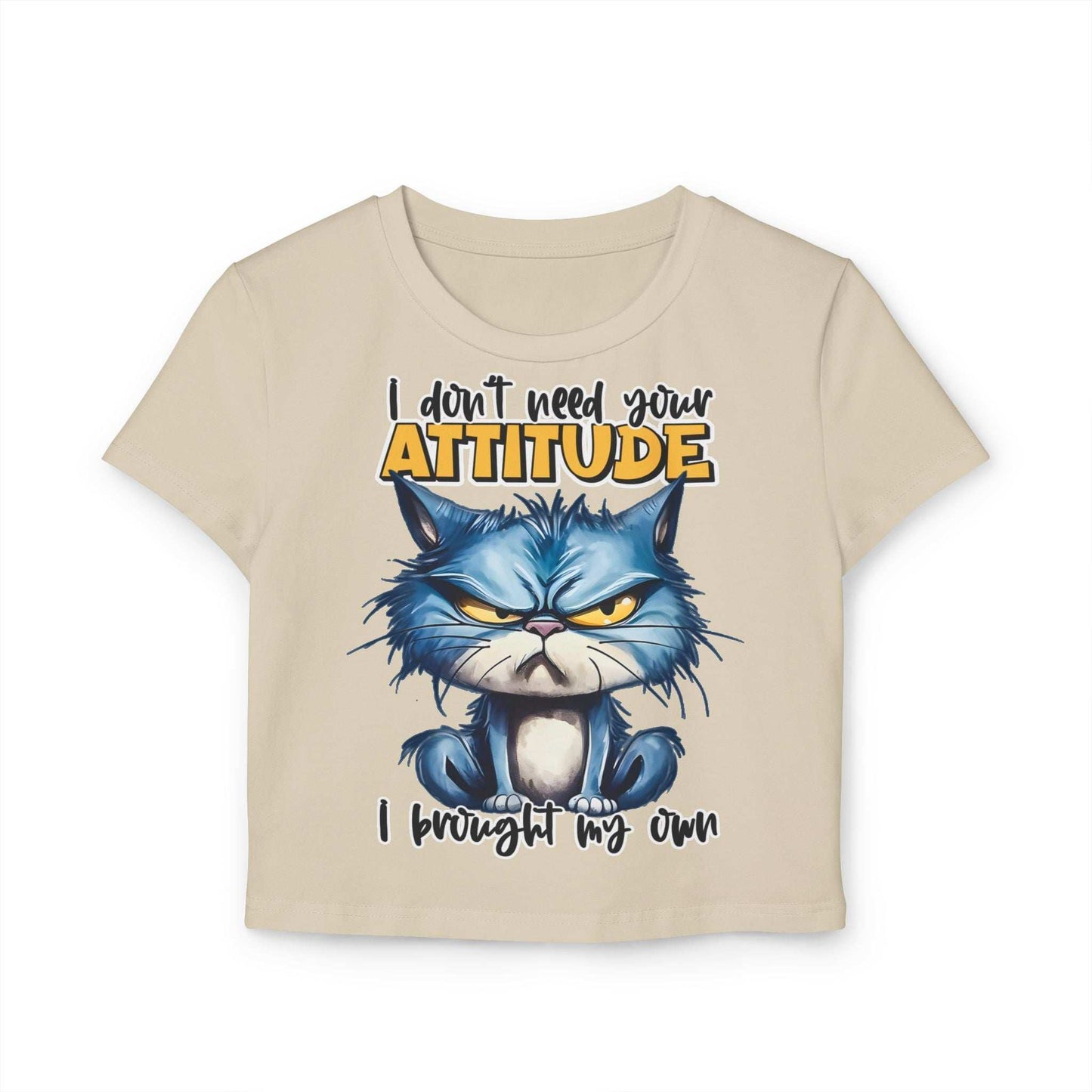 Funny Women's Baby Tee - "I Don't Need Your Attitude" Cat Graphic Shirt | Purrfect Pet Haven