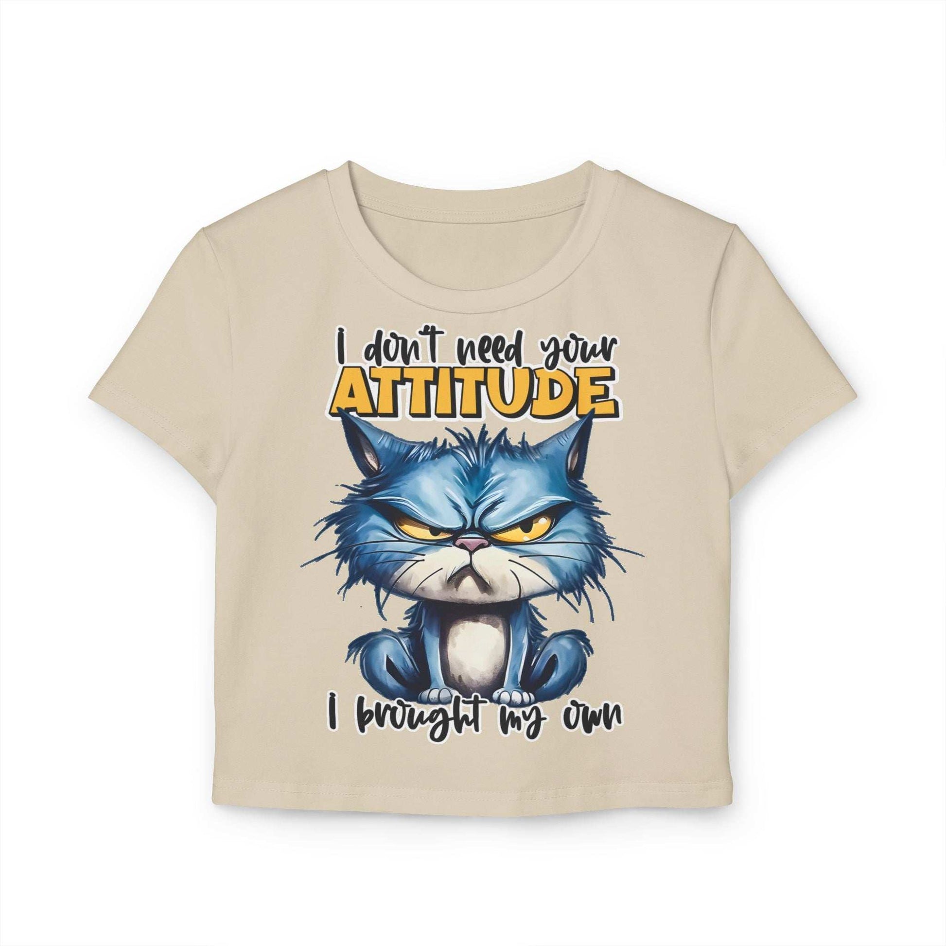 Funny Women's Baby Tee - "I Don't Need Your Attitude" Cat Graphic Shirt | Purrfect Pet Haven