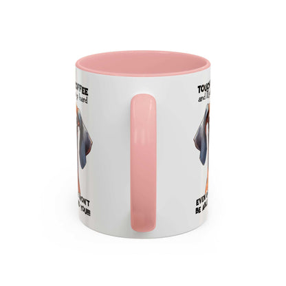 Funny Dog Coffee Mug for Pet Lovers – Tough Coffee Quote – Gift for Dog Owners - Purrfect Pet Haven