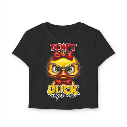 Funny Duck Graphic Women's Baby Tee - Don't Duck with Me | Purrfect Pet Haven