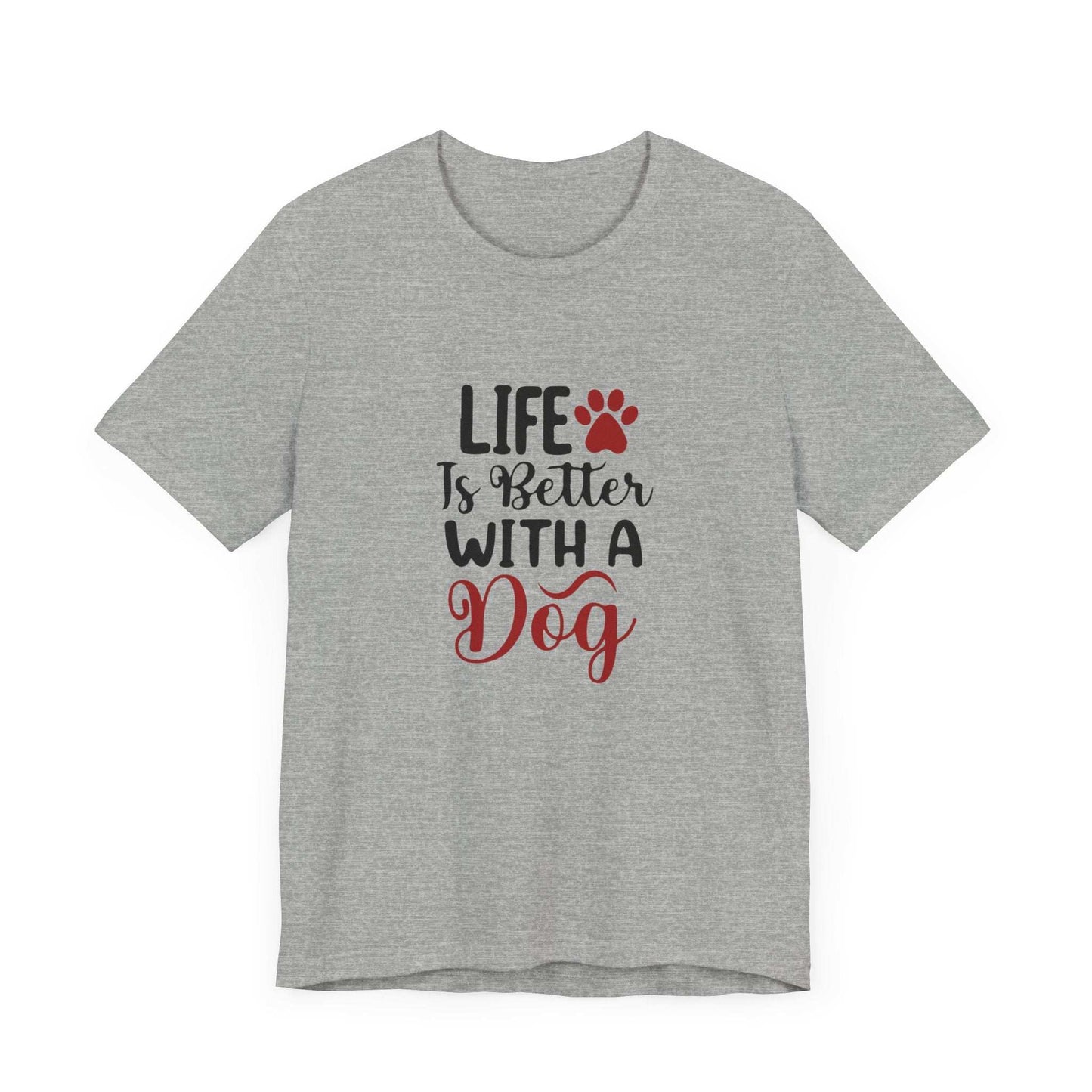 Life is Better with a Dog Tee - Unisex Jersey Short Sleeve T-Shirt - Purrfect Pet Haven