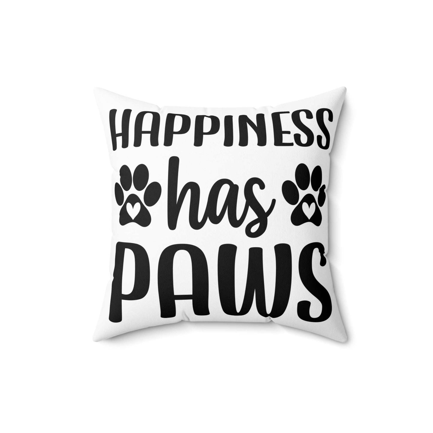 Pet Lover's Square Pillow - "Happiness has Paws" & "Dogs can Turn a House into a Home" - Purrfect Pet Haven