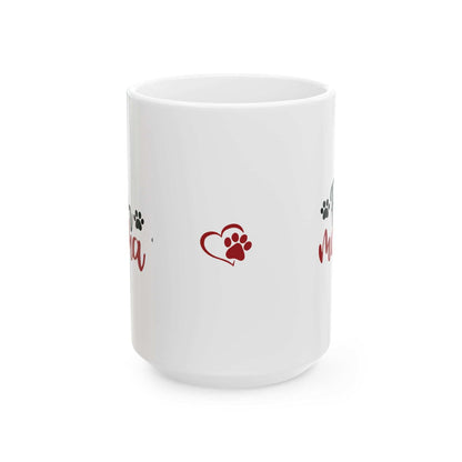 Fur Mama Ceramic Mug - 11oz & 15oz with Heart and Paw Print Design - Purrfect Pet Haven
