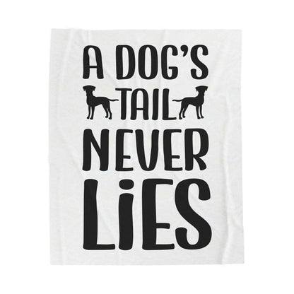 Cozy Velveteen Plush Blanket - "A Dog's Tail Never Lies" - Pet Lover Gift - Purrfect Pet Haven