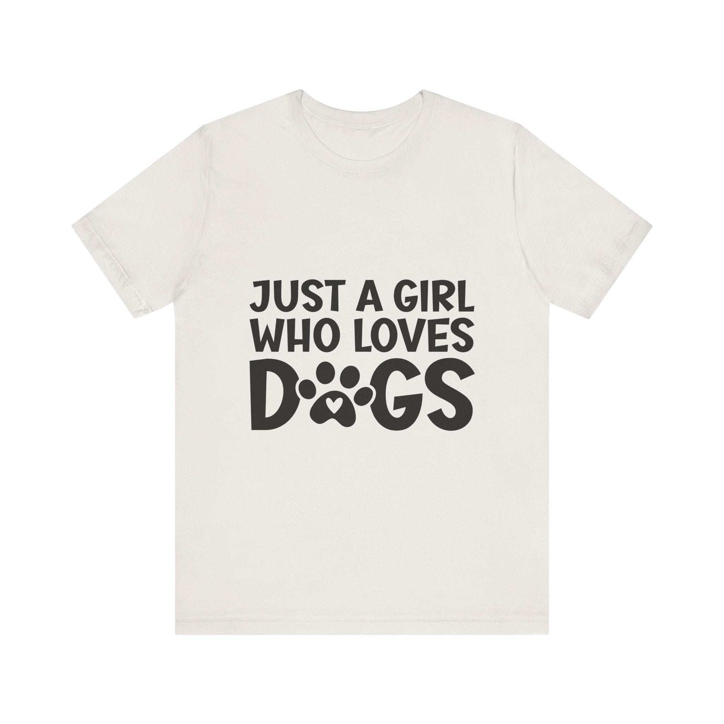 Dog Lover Unisex Tee - Just a Girl Who Loves Dogs | Purrfect Pet Haven