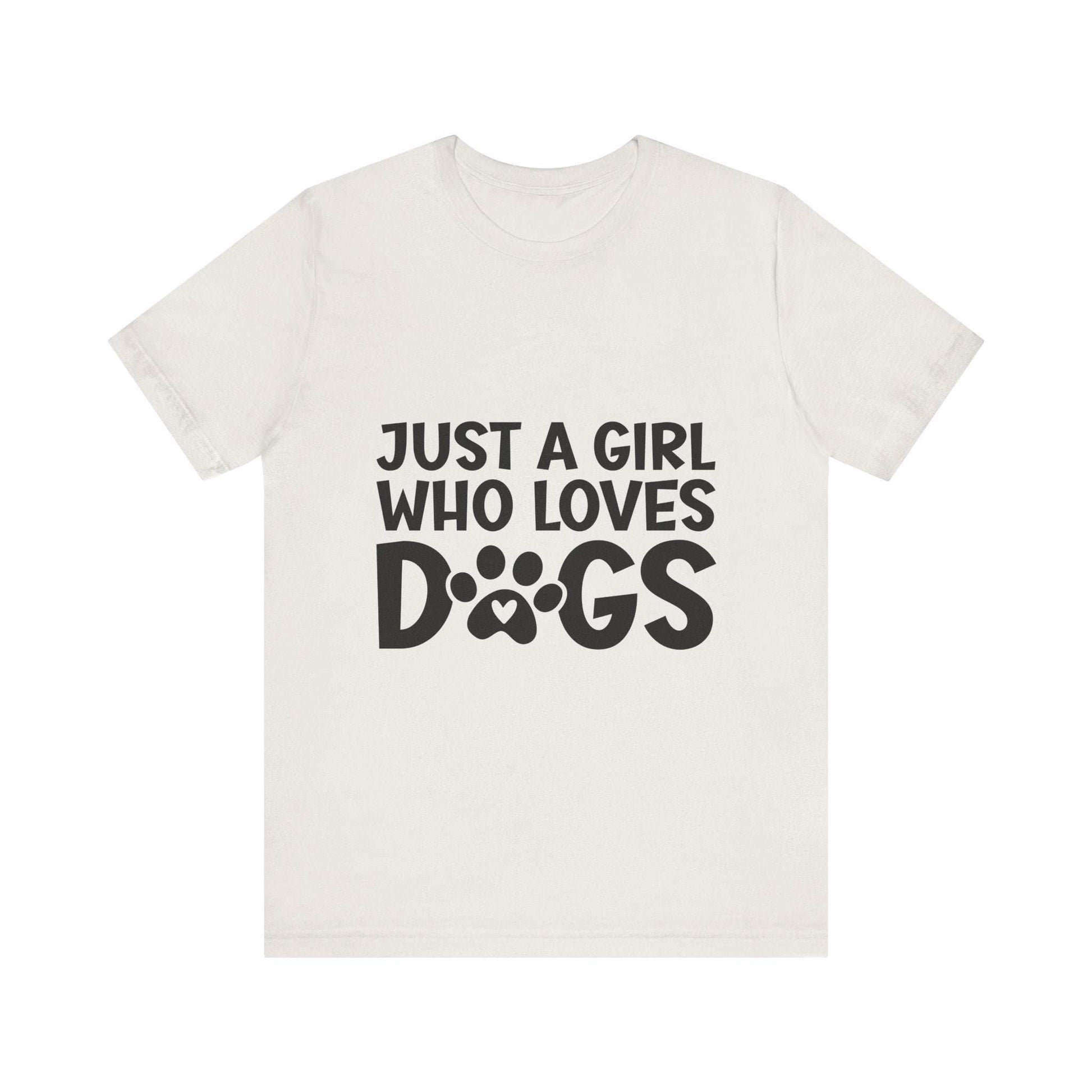 Dog Lover Unisex Tee - Just a Girl Who Loves Dogs | Purrfect Pet Haven