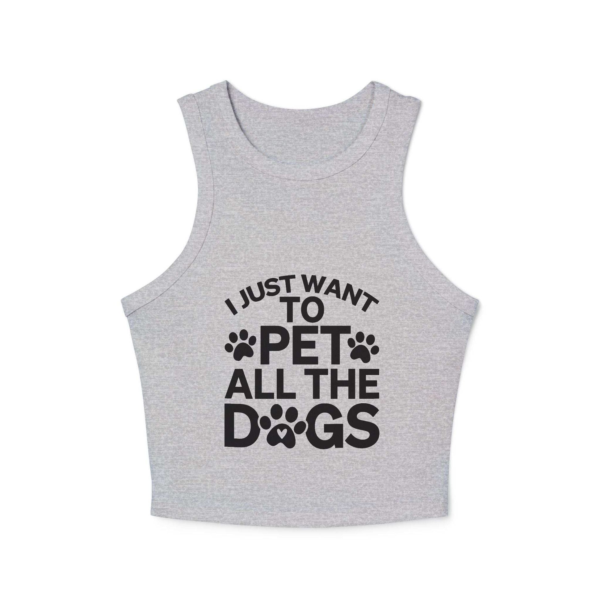 I Just Want to Pet All the Dogs - Women's Micro Rib Racer Tank Top - Cute Pet Lover Apparel | Purrfect Pet Haven