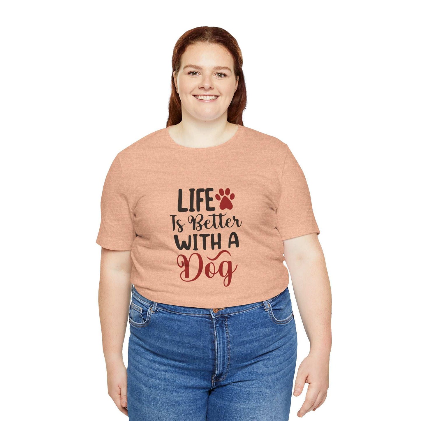 Life is Better with a Dog Tee - Unisex Jersey Short Sleeve T-Shirt - Purrfect Pet Haven