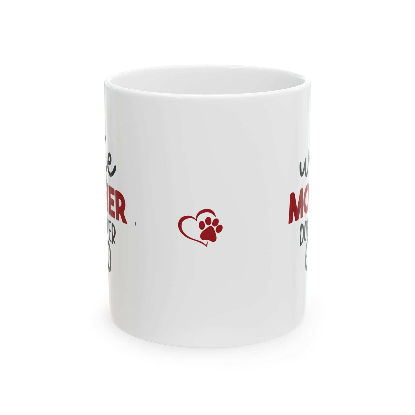 Wife Mother Dog Lover - Ceramic Mug - Purrfect Pet Haven