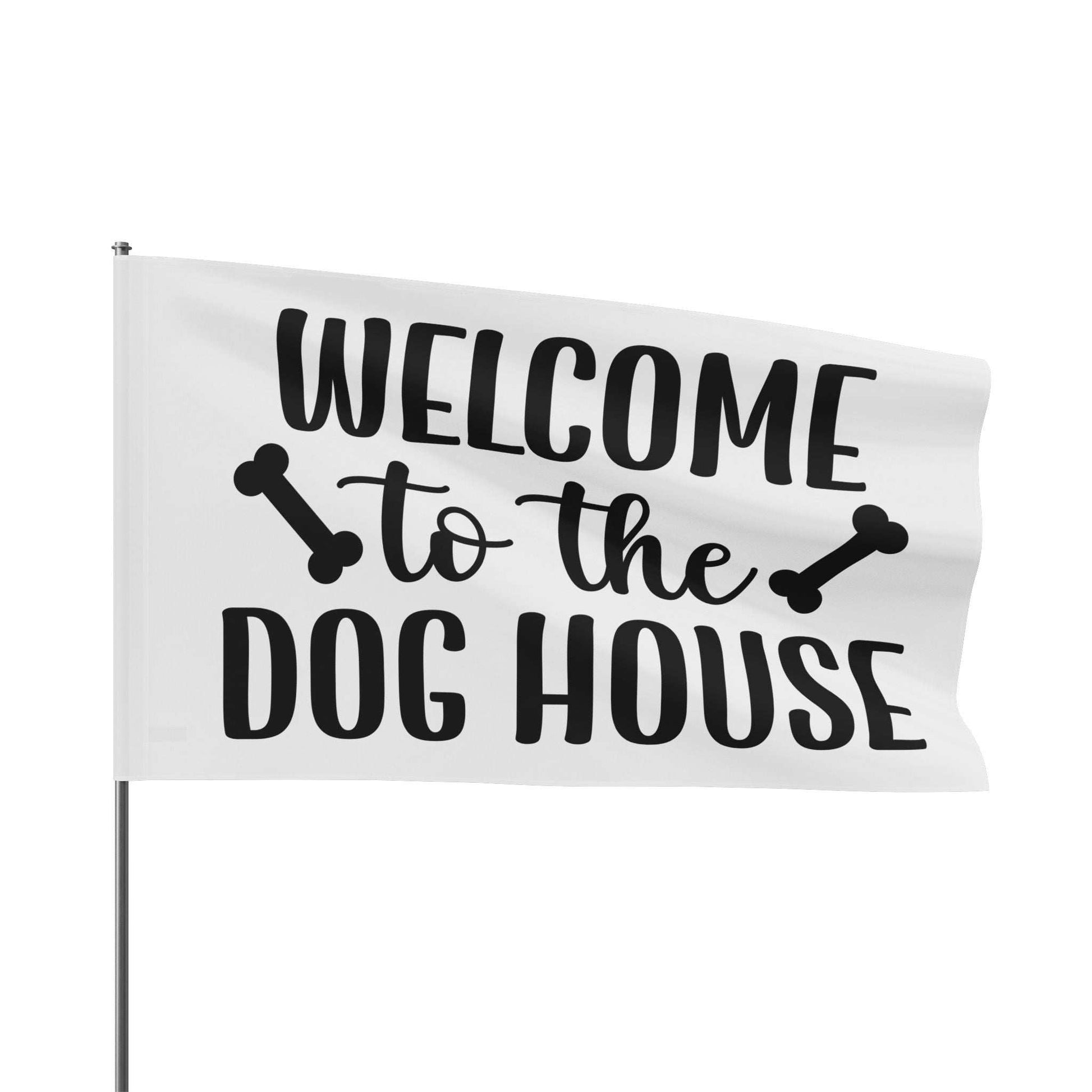 Welcome to the Dog House Flag - Dog Lover Outdoor Decor - Purrfect Pet Haven
