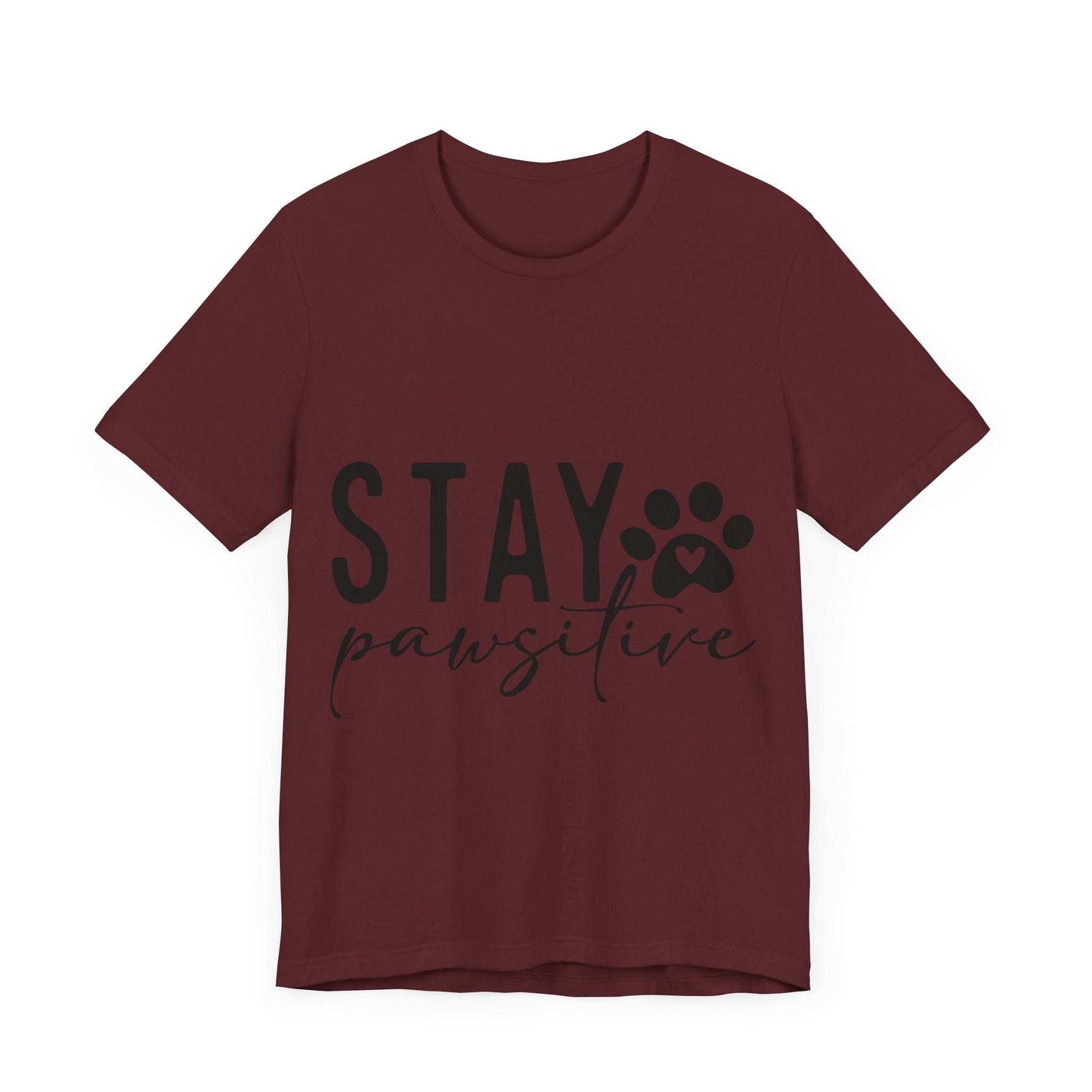 Stay Pawsitive Unisex Tee - Purrfect Pet Haven