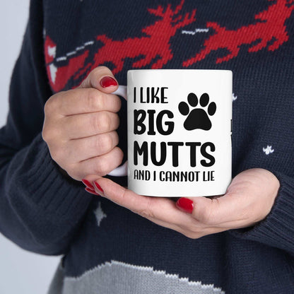 Ceramic Mug - 'I Like Big Mutts and I Cannot Lie' Funny Dog Lover Gift - Purrfect Pet Haven
