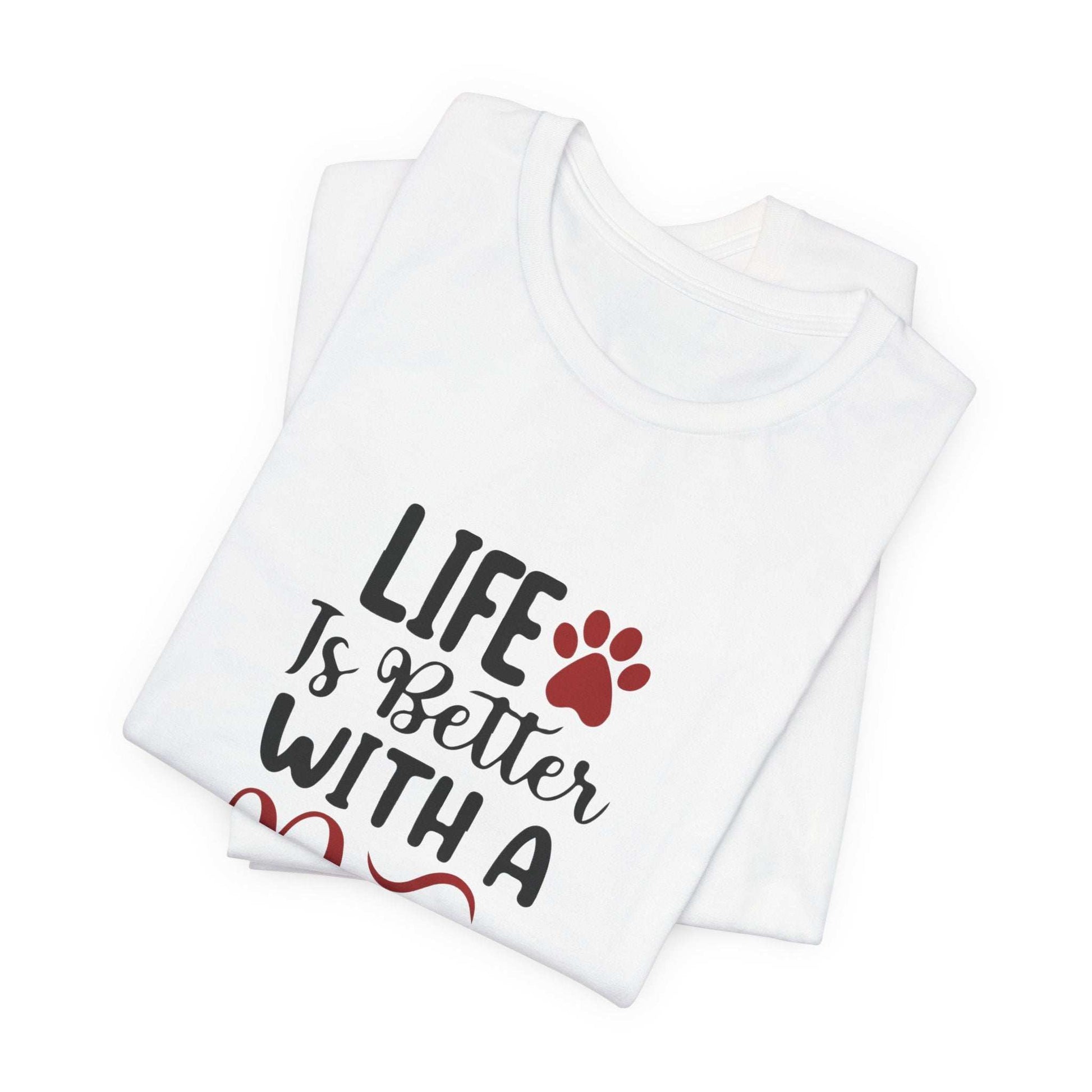 Life is Better with a Dog Tee - Unisex Jersey Short Sleeve T-Shirt - Purrfect Pet Haven
