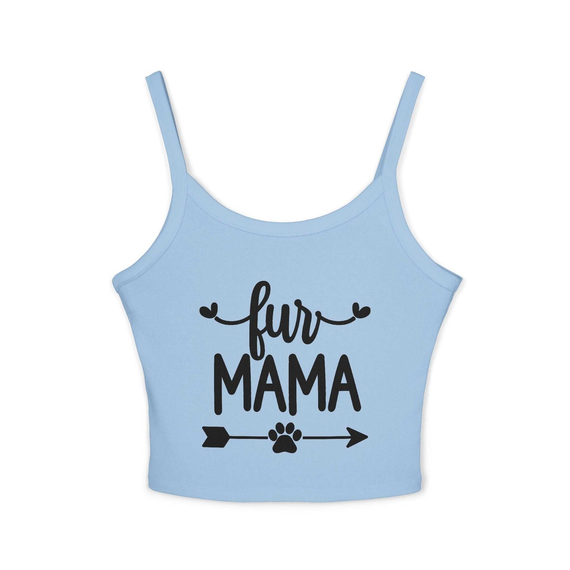 Fur Mama Spaghetti Strap Tank Top - Perfect for Dog Moms - Purrfect Pet Haven