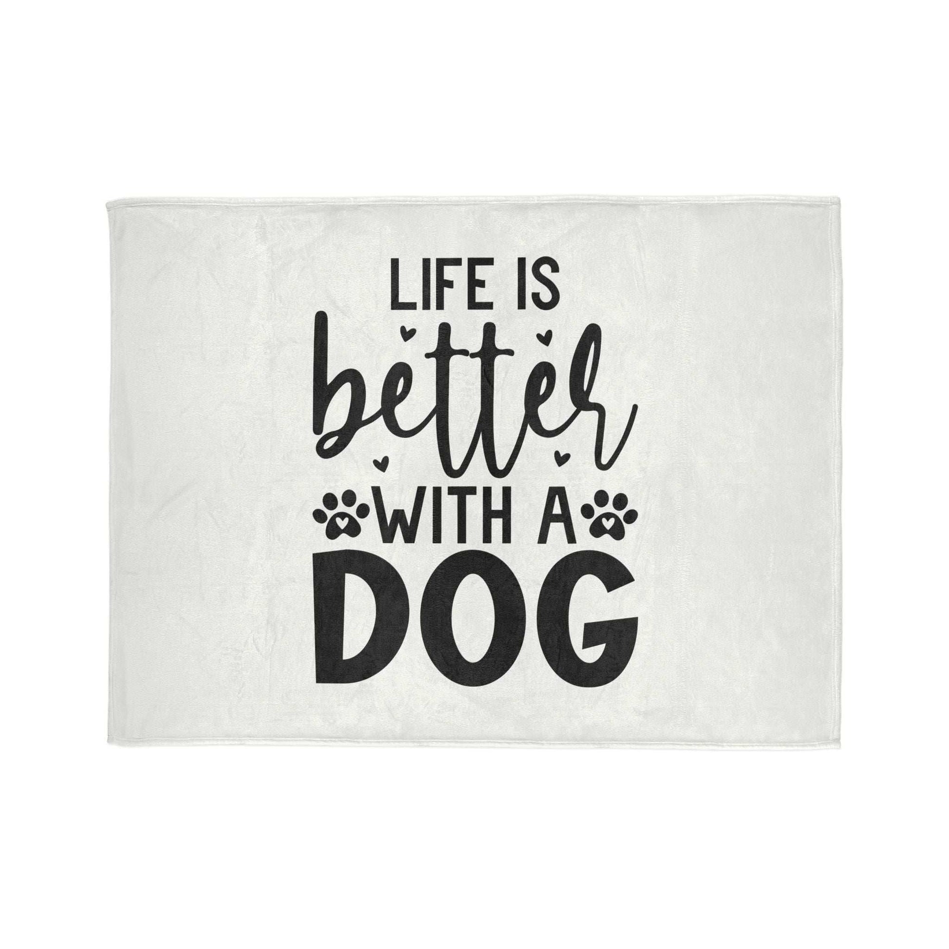 Dog Lover's Soft Polyester Blanket - 'Life is Better with a Dog' - Purrfect Pet Haven